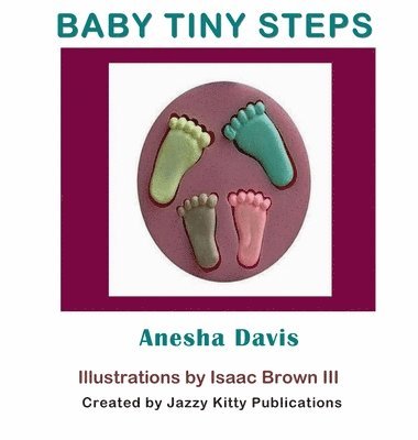 Anesha Davis - Baby Tiny Steps, Inbunden