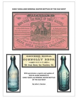 Early Soda and Mineral Bottles of the Old West 1