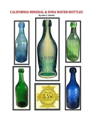 California Mineral and Soda Water Bottles 1