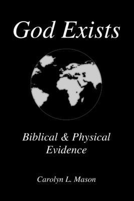 bokomslag God Exists Biblical & Physical Evidence