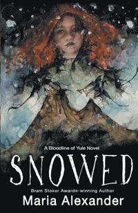 bokomslag Snowed: Book 1 in the Bloodline of Yule Trilogy