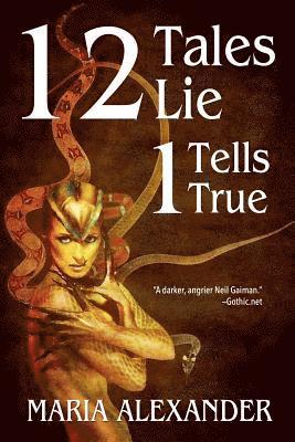 bokomslag Alexander, M: 12 Tales Lie 1 Tells True