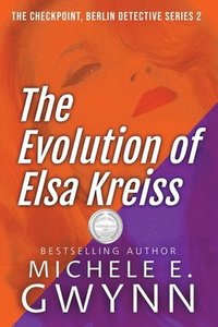 bokomslag The Evolution of Elsa Kreiss