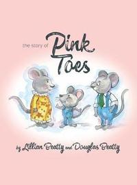 bokomslag The Story of Pink Toes