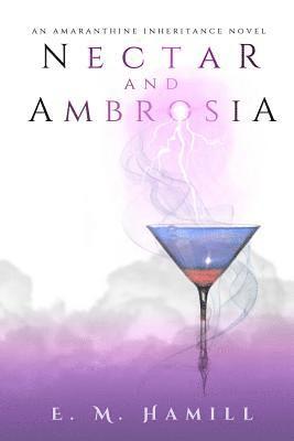 Nectar and Ambrosia 1