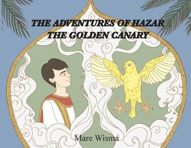 bokomslag Adventures of Hazar the Golden Canary