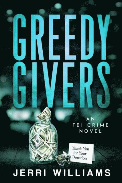 Jerri Williams - Greedy Givers, Häftad