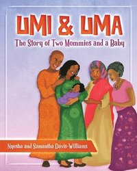 bokomslag Umi and Uma: The Story of Two Mommies and a Baby