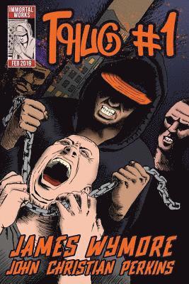 James Wymore - Thug #1, Häftad