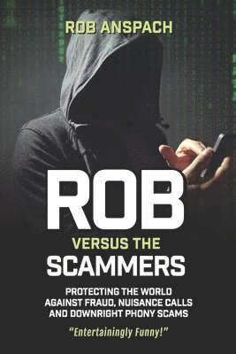 Rob Versus The Scammers 1