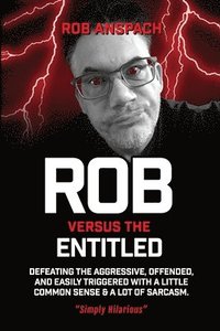bokomslag Rob Versus The Entitled