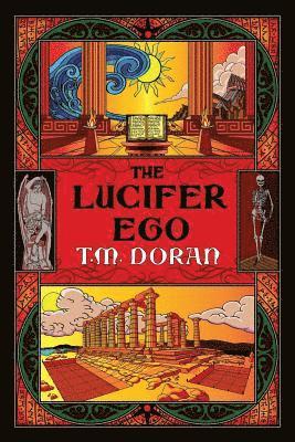 The Lucifer Ego: The Sequel to Toward the Gleam 1