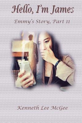 Hello, I'm James: Emmy's Story, Part 11 1