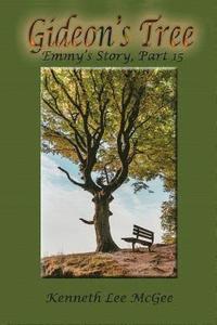 bokomslag Gideon's Tree: Emmy's Story, Part 15