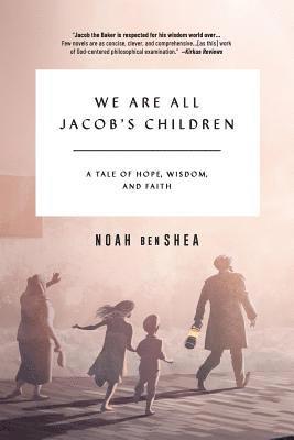 Noah Benshea - We Are All Jacob's Children, Häftad