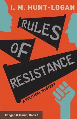 Rules of Resistance: A Political Mystery 1