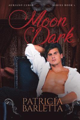 Moon Dark: Auriano Curse Series Book 1
