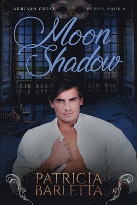 bokomslag Moon Shadow: Auriano Curse Series Book 2