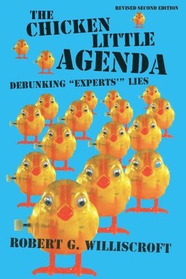 The Chicken Little Agenda 1