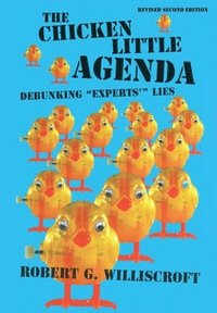 bokomslag The Chicken Little Agenda