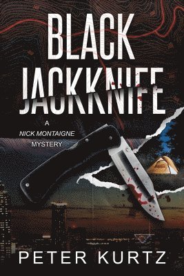 Black Jackknife: A Nick Montaigne Mystery 1