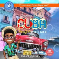 bokomslag Journey Through Cuba Cruise with Jace