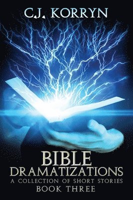 C J Korryn - Bible Dramatizations Book 3, Häftad