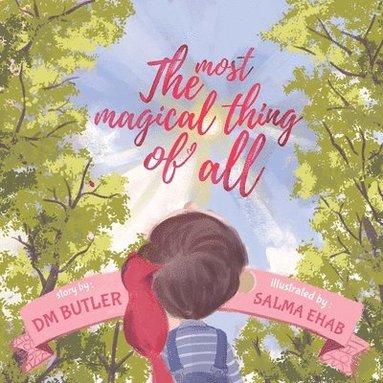 bokomslag Most Magical Thing of All