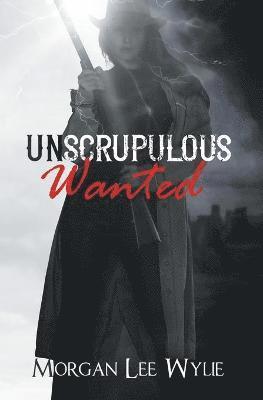 bokomslag Unscrupulous Wanted