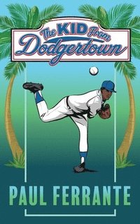 bokomslag The Kid from Dodgertown