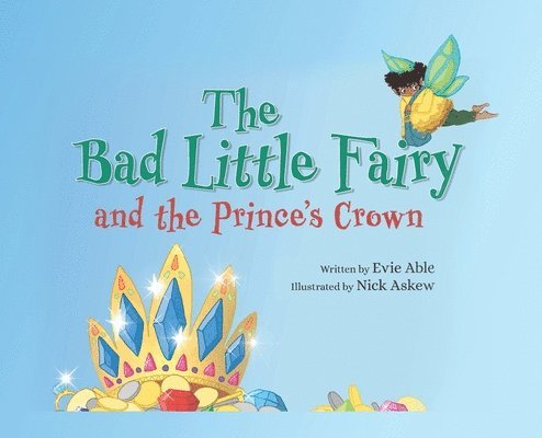 The Bad Little Fairy and the Prince's Crown 1