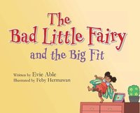 bokomslag Bad Little Fairy and the Big Fit