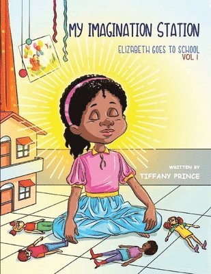 My Imagination Station: Elizabeth Goes To School 1