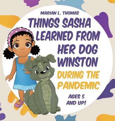 Things Sasha Learned From Her Dog Winston During The Pandemic 1