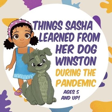 bokomslag Things Sasha Learned From Her Dog Winston During The Pandemic