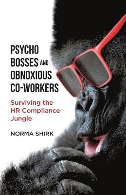 Psycho Bosses and Obnoxious Co-Workers 1