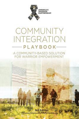 Community Integration Playbook: A Community-Based Solution for Warrior Empowerment 1