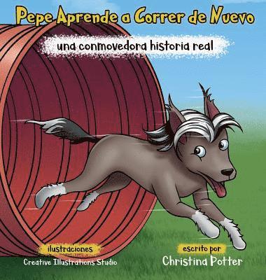 Christina Potter - Pepe Aprende a Correr de Nuevo, Inbunden