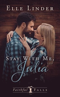 Stay With Me, Julia 1