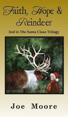 Faith, Hope & Reindeer