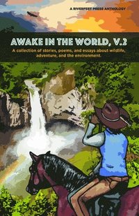 bokomslag Awake in the World, Volume Two