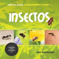 bokomslag Insectos: Libro 6 de la serie ¿Puedes Encontrar Mi Amor?