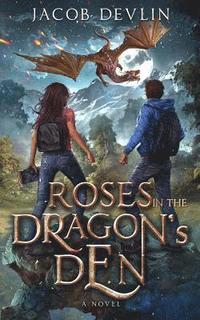 bokomslag Roses in the Dragon's Den