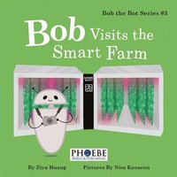 bokomslag Bob Visits the Smart Farm