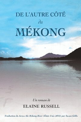 Elaine Russell - De l'autre côté du Mékong, Häftad