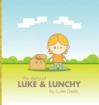 bokomslag The Story of Luke and Lunchy