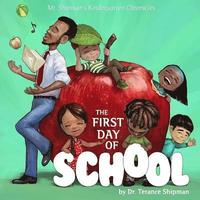 bokomslag Mr. Shipman's Kindergarten Chronicles: The First Day of School: Maesa's Book Cover