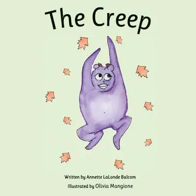 Annette Balcom - The Creep, Häftad. Tillgänglighet: Lägg i varukorg