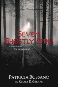 bokomslag Seven Ghostly Spins