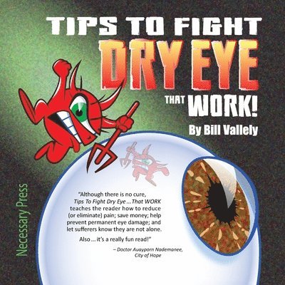 Tips To Fight Dry Eye ... That WORK! 1